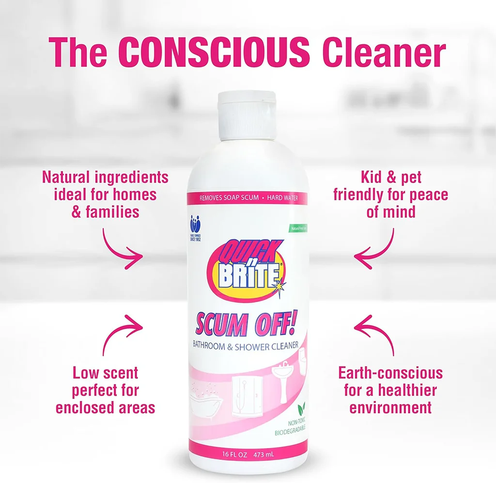 Quick’n Brite Scum Off!